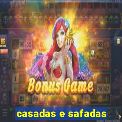 casadas e safadas